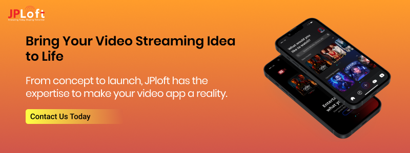 Video Streaming App Idea to Life